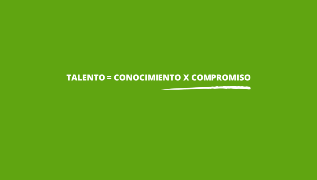 La fòrmula del talent 1 TALENTO CONOCIMIENTO X COMPROMISO 2